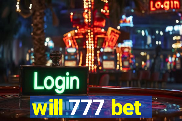 will 777 bet